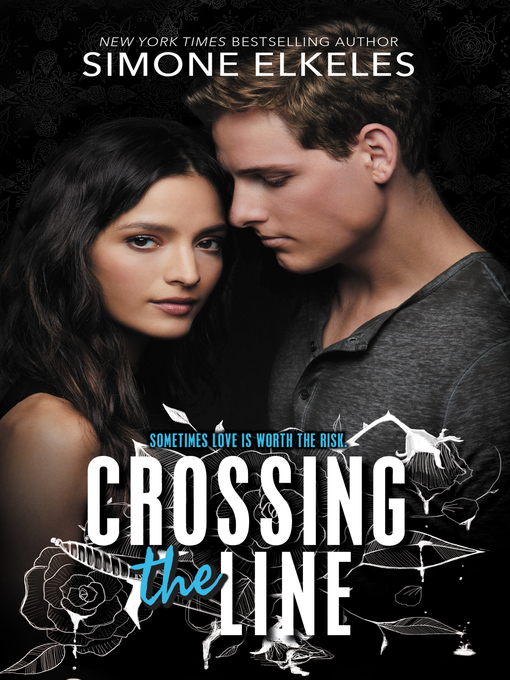 Title details for Crossing the Line by Simone Elkeles - Available